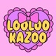 LooLooKazoo💗🌙