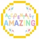 Accidentally Amazing