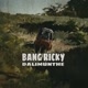 Bang Ricky