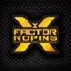 X Factor Roping