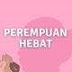 Perempuan Hebat