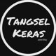 TANGSEL KERAS OFFICIAL