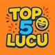 top.5.lucu