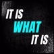 IT IS WHAT IT IS PODCAST