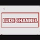 LUDE CHANNEL