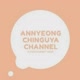 Annyeong Chinguya Channel