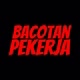 BACOTAN PEKERJA