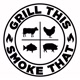 grillthissmokethat