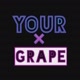YOur×GrApe