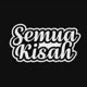 SEMUA KISAH