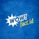 WOWFACT.ID