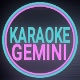 KARAOKE GEMINI