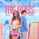 PRINCESS AND THE BOSS ðŸŽ¬
