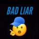 Bad Liar