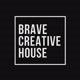 BRAVE CREATIVE HOUSE