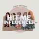 Hit Me Up Influencer