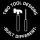 Two Tool Designs