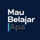 MauBelajarApa