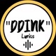ddinklyrics