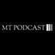 MT Podcast