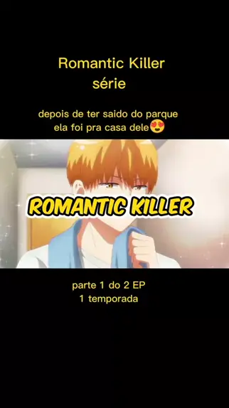 QUANDO VAI LANÇAR A 2 TEMPORADA DE ROMANTIC KILLER NA NETFLIX? 